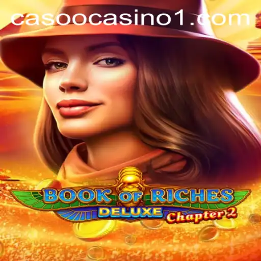 Exploring the Adventure of Book of Riches Deluxe Chapter 2