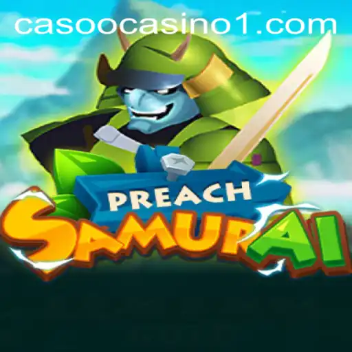 Explore the Fascinating World of PreachSamurai: An Epic Journey with lucio777